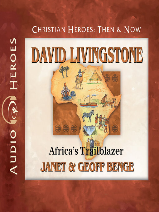 Title details for David Livingstone by Janet Benge - Available